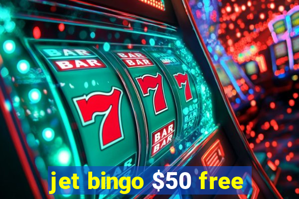 jet bingo $50 free