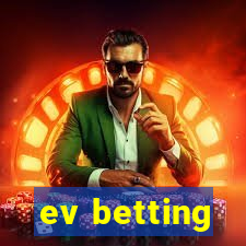 ev betting