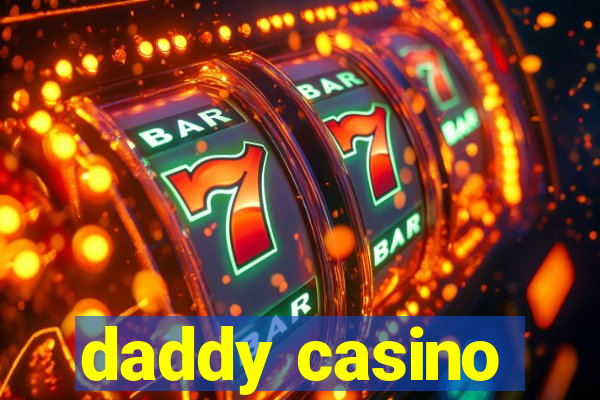 daddy casino