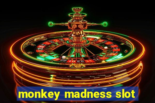 monkey madness slot