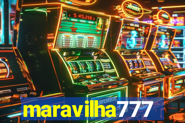 maravilha777