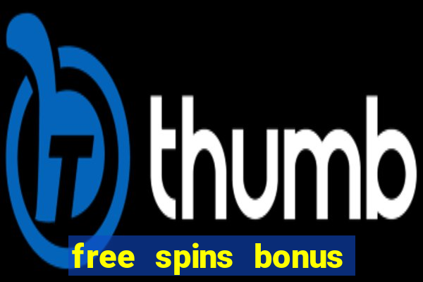 free spins bonus no deposit casino