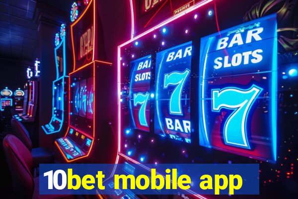 10bet mobile app