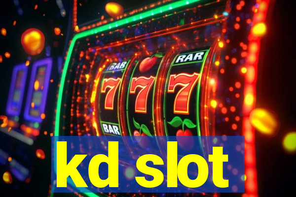 kd slot