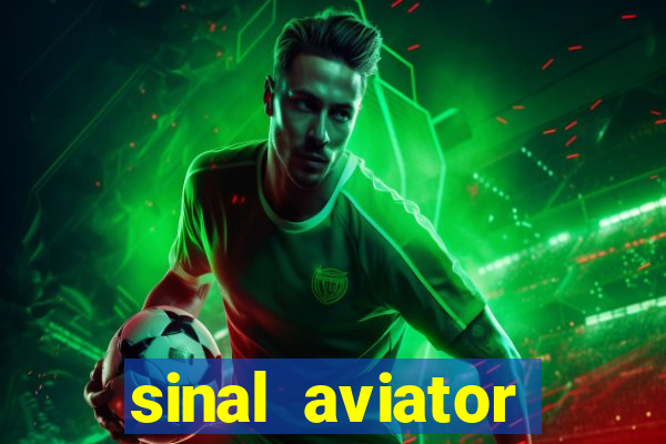 sinal aviator estrela bet