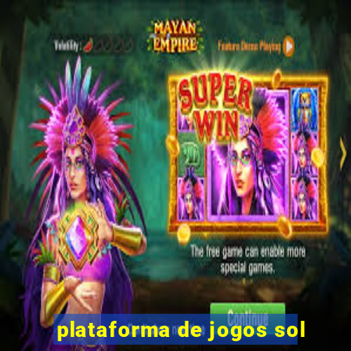 plataforma de jogos sol