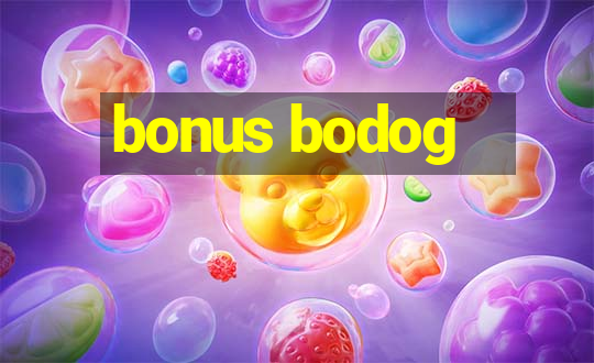 bonus bodog