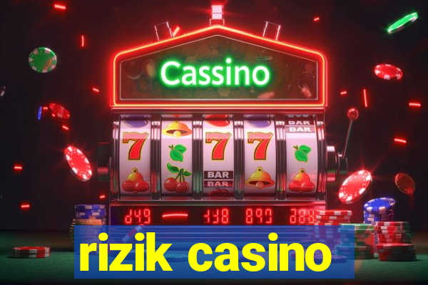 rizik casino