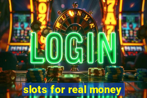 slots for real money