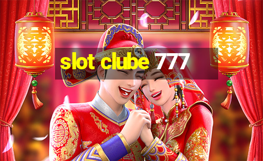 slot clube 777