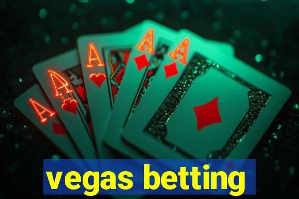 vegas betting