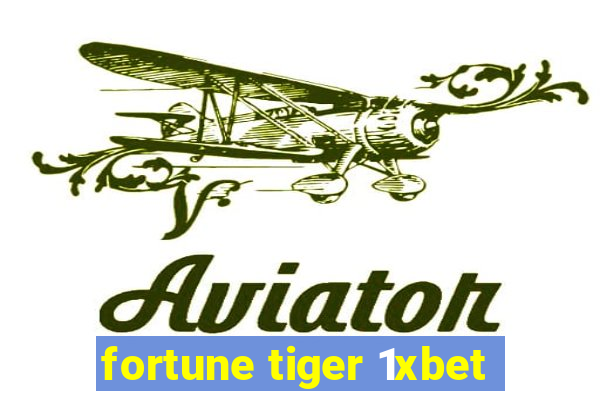 fortune tiger 1xbet