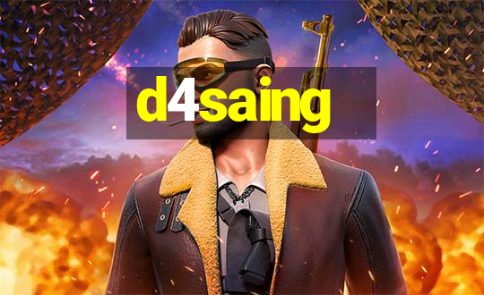 d4saing