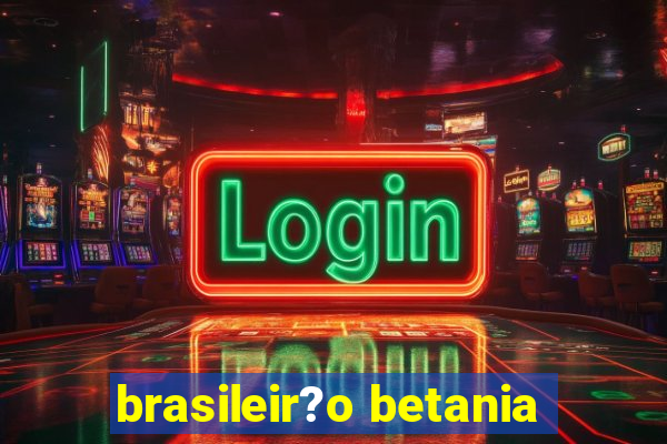 brasileir?o betania