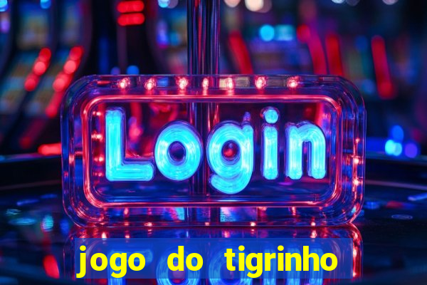 jogo do tigrinho liberado no brasil