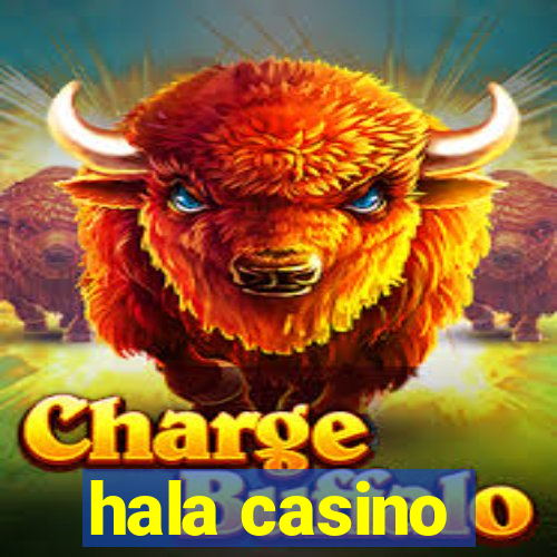 hala casino