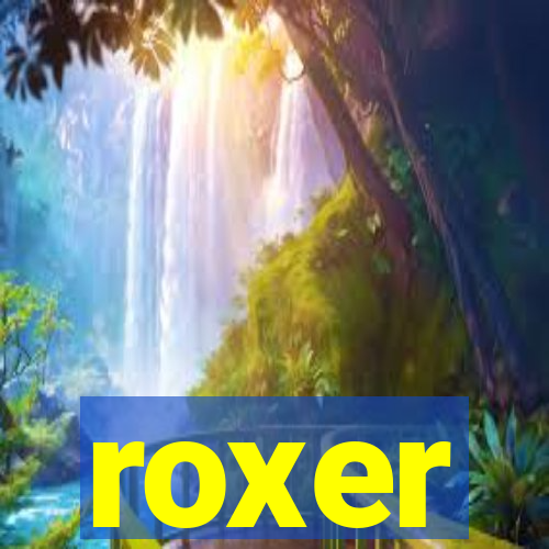 roxer