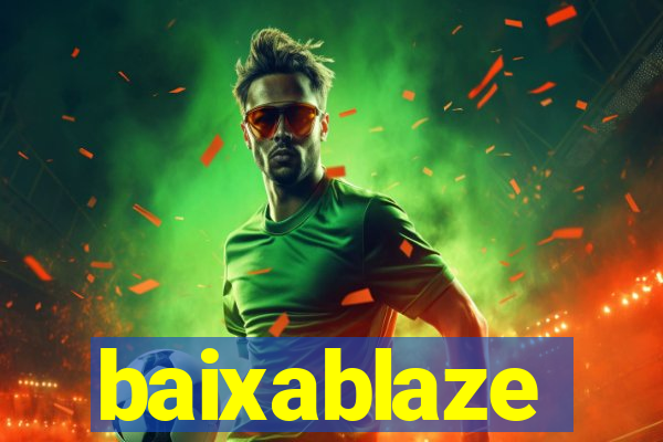 baixablaze