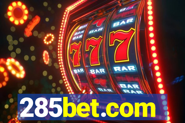 285bet.com