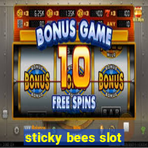 sticky bees slot