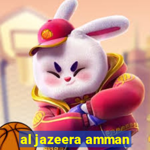 al jazeera amman