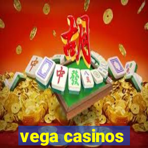 vega casinos