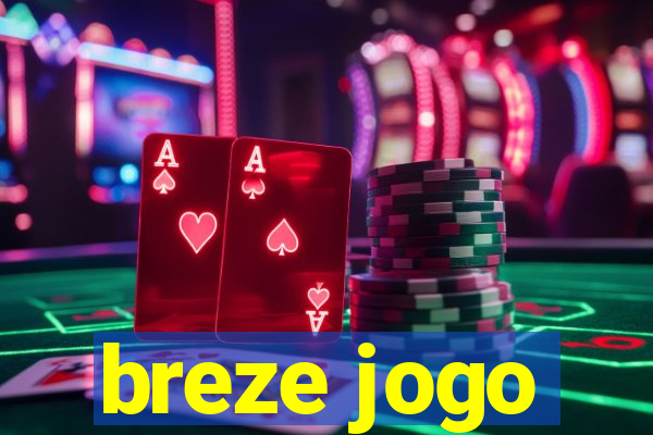 breze jogo