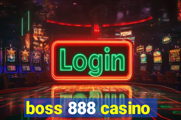 boss 888 casino