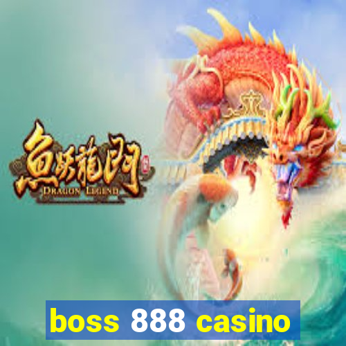 boss 888 casino