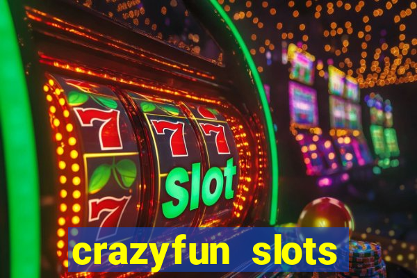 crazyfun slots casino game