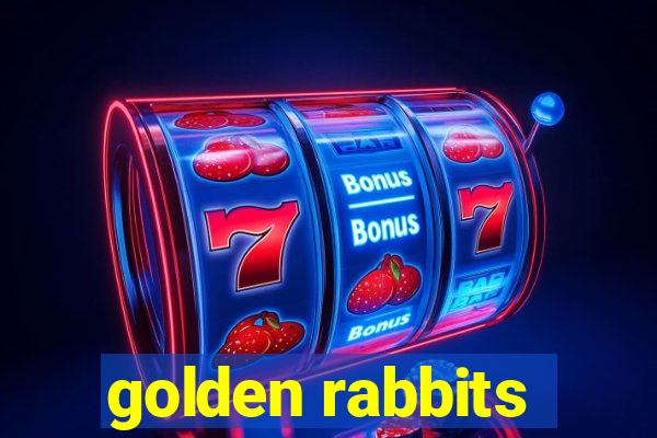 golden rabbits