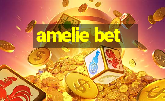 amelie bet