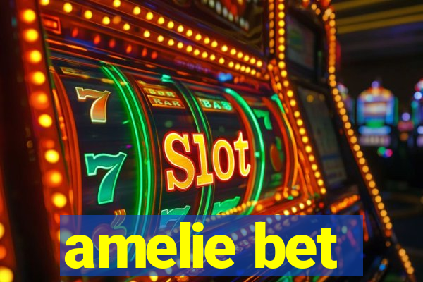 amelie bet