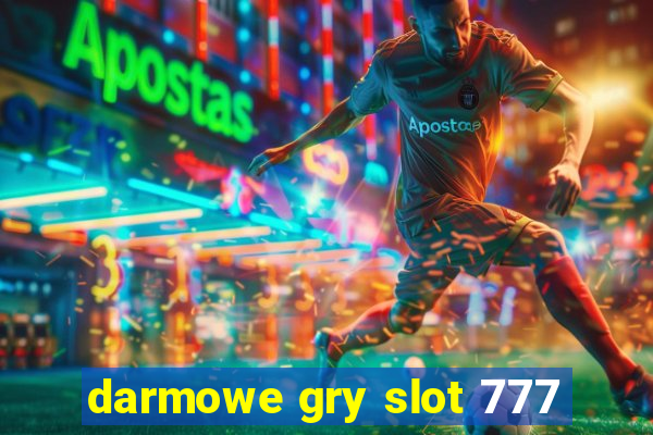 darmowe gry slot 777