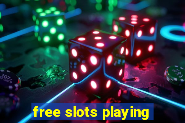 free slots playing