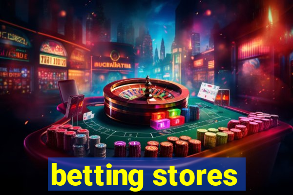 betting stores