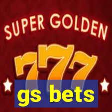 gs bets