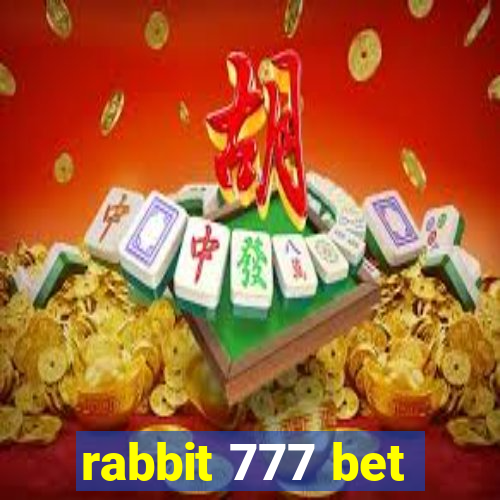 rabbit 777 bet