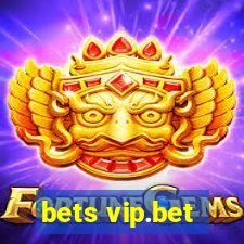 bets vip.bet