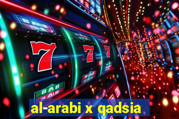 al-arabi x qadsia