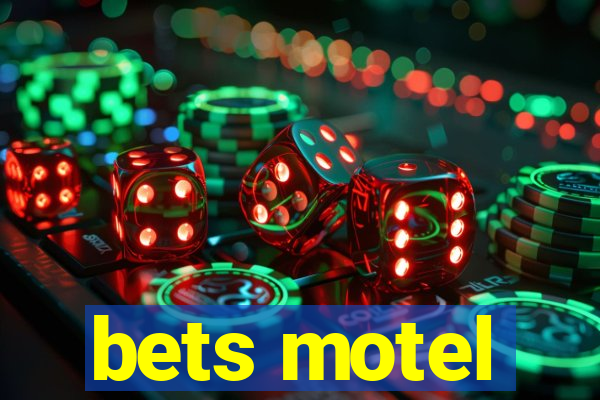 bets motel