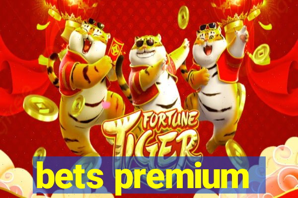 bets premium