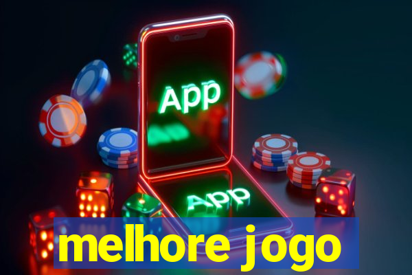 melhore jogo