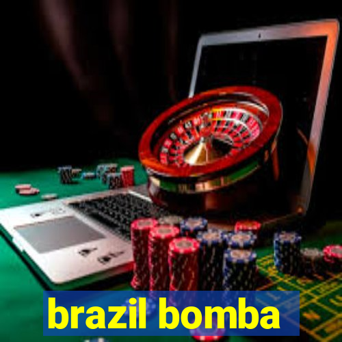 brazil bomba