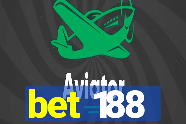 bet 188