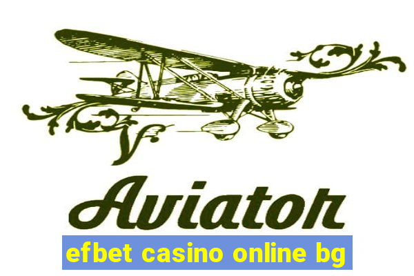 efbet casino online bg