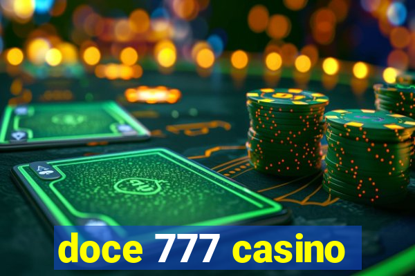 doce 777 casino