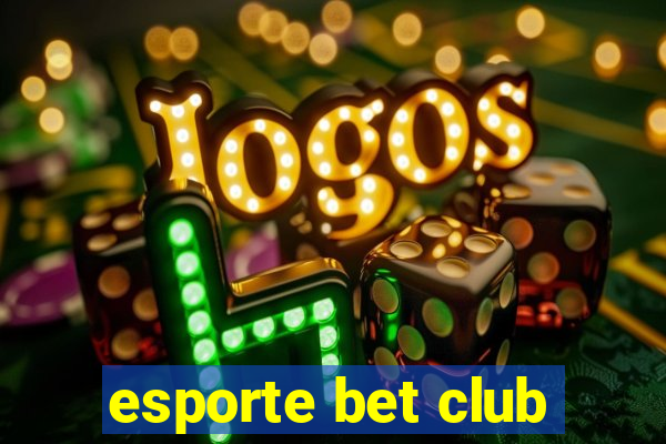 esporte bet club