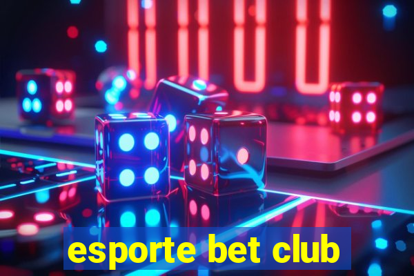 esporte bet club