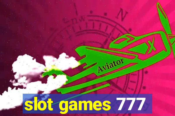 slot games 777